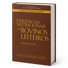 Livro Exigências Nutricionais de Bovinos Leiteiros — NASEM 2021